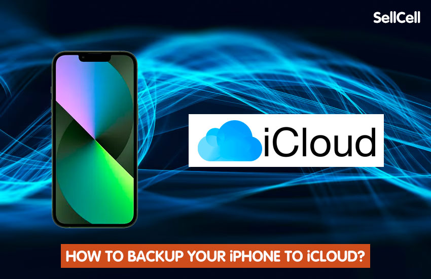 how-to-backup-your-iphone-to-icloud