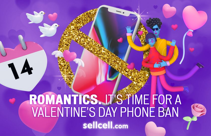 Romantics. It's Time for a Valentine's Day Phone Ban